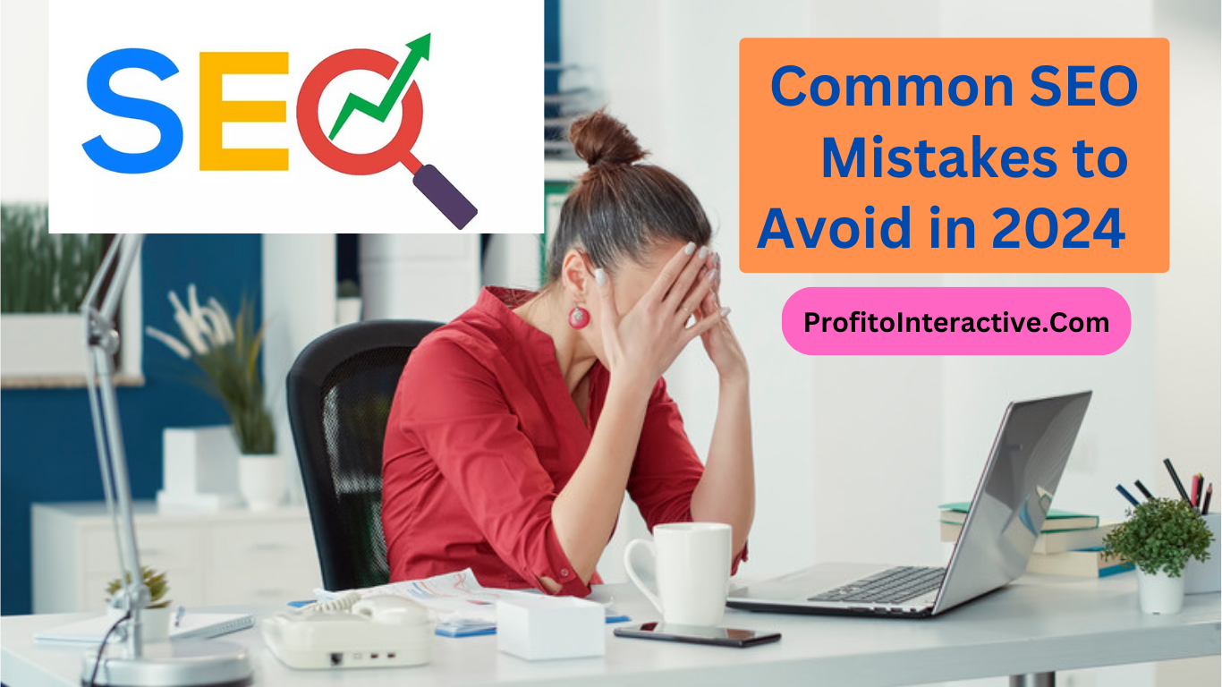 seo mistakes to avoid in 2024